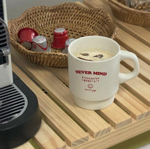 Load image into Gallery viewer, Never Mind Mug