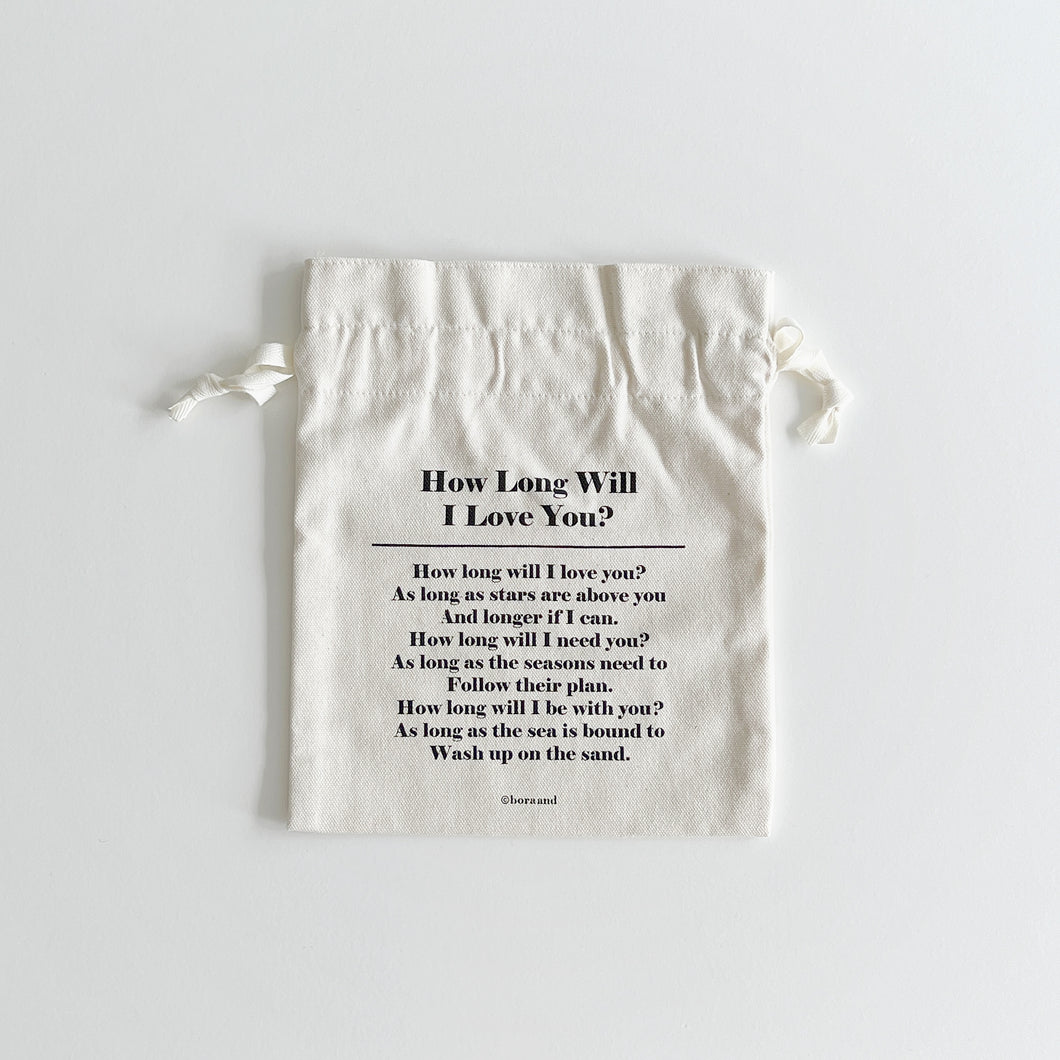 'How Long Will I Love You' Pouch
