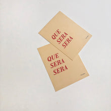 Load image into Gallery viewer, Que Sera Sera Mini Postcard (ea)
