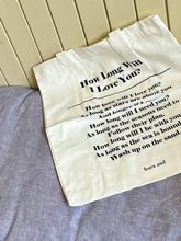 Load image into Gallery viewer, &#39;How Long Will I Love You&#39; Eco Bag
